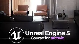 Unreal Engine 5 Course For Architecture. UE5 for Archviz アンリアルエンジン #건축물 ＃建築