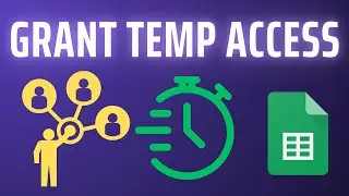 Manage Temporary Access to Google Sheets with Apps Script