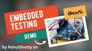 Embedded Testing Telugu Demo by Rahul Shetty | 08 PM 19th June 2023 | VLR Training 9492228043