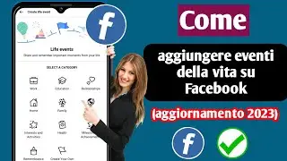 Come aggiungere eventi della vita su Facebook! Come pubblicare eventi della vita su Facebook