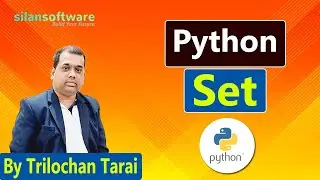 Python Set | Python Tutorial || Python for Beginners ||   Silan Software  || pythontpoint.org