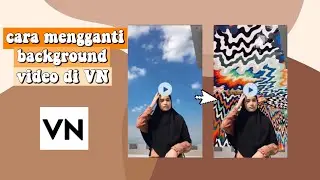 TUTORIAL EDIT BACKGROUND DI VN PAKAI CHROMA KEY