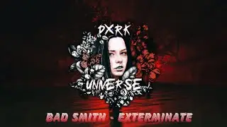 Bad Smith - Exterminate | Phonk Edit | Lxst Cxntury Type