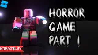 How to make a Horror Game in Roblox Studio Part 1 (2021)