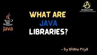 Java Libraries|Lec 9 | Java Tutorials| BhanuPriya