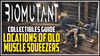 BIOMUTANT All Muscle Squeezer Locations