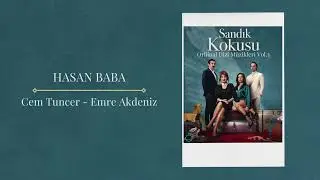 Sandık Kokusu (Orijinal Dizi Müzikleri Vol 3) - Hasan Baba