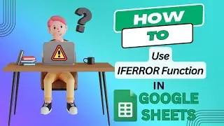 IFERROR Function | How to remove error in google sheets formula 