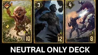 Gwent ~ Pure Neutral Deck with Regis | Experiment