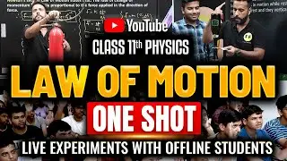 Laws of Motion Physics One Shot with Live experiment 2024-25| Class 11th Physics NCERT with Ashu Sir