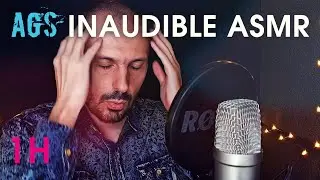 1H AGS Inaudible Whispers in front of the face ASMR