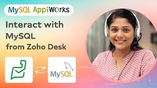 MySQL AppiWorks - Integrate and interoperate Zoho Desk and MySQL