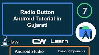 How To Create Radio Button In Android Studio With java | Tutorial in Gujarati  | CW Learn Gujarati
