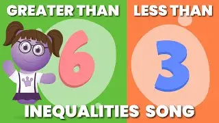 Greater Than Less Than Inequalities Song