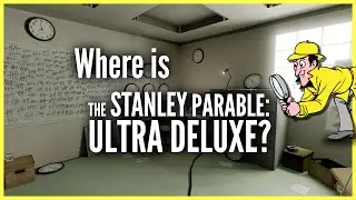 Where is The Stanley Parable: Ultra Deluxe?