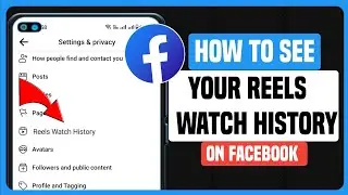 How To See Your Reels Watch History On Facebook (New) | See  Facebook Video History