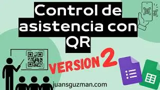 Control de asistencia a clases o eventos con Google Sheets y códigos QR