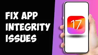 This App Cannot Be Installed Because Its Integrity Could Not Be Verified ios 17 (FIXED)