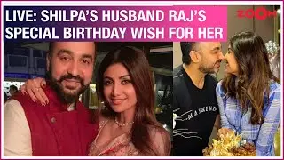 LIVE: Shilpa Shetty’s husband Raj Kundras ROMANTIC birthday wish for his ‘superwoman’