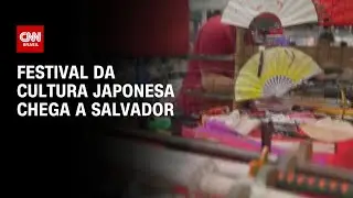 Festival da Cultura Japonesa chega a Salvador | CNN PRIME TIME