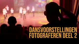 Workshop dansvoorstellingen fotograferen deel 2B