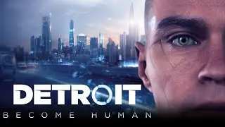 ИДЕАЛЬНОЕ ПРОХОЖДЕНИЕ DETROIT: BECOME HUMAN НА ПК ➤ БЕЗ КОММЕНТАРИЕВ ➤ AKIJIN
