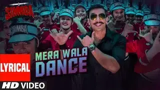 Mera Wala Dance Lyrical | Simmba | Ranveer Singh, Sara Ali Khan | Neha K,Nakash A,Lijo G-DJ Chetas