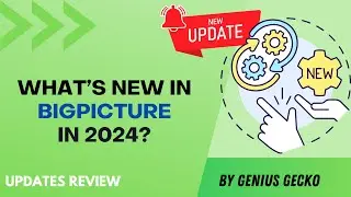 BigPicture 2024 Updates Explained