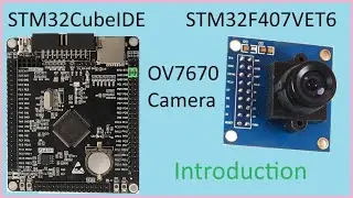 119. STM32CubeIDE Camera. OV7670 with STM32F407VET6