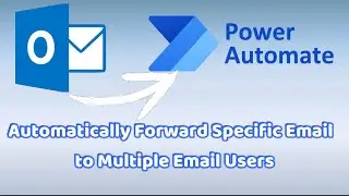 How to Forward One Specific Email to Multiple Email Addresses | With Help of Power Automate