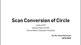 How to Scan convert a circle using Bresenham's Algorithm- An Example