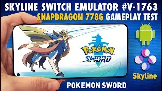 Pokemon Sword Gameplay Test on Android | Skyline Playable Switch Game | Snapdragon 720G / 778G / 855