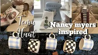 NANCY MYERS INSPIRED TEMU HAUL AND DECORATE WITH ME 2024