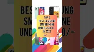 TOP 5 Best Samsung Smartphone Under 25000/- In 2023 | Realtech