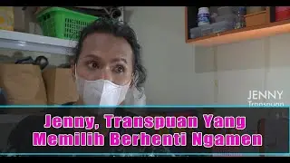 Jenny, Transpuan Yang Memilih Berhenti Mengamen   #Transpuan #Waria