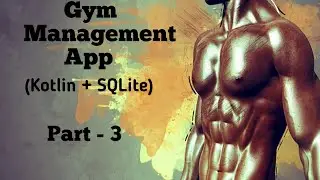 Gym Management App Part - 3 : Insert data in Admin table and view SQLite table data