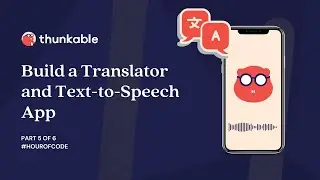 Hour of Code 2023 - Build a Translator and Text-to-Speech App (5 of 6)