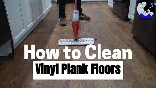 How To Clean Vinyl Plank Floors