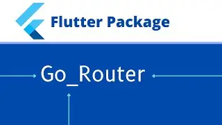 Flutter Navigation using Go Router | Flutter Package Tutorial