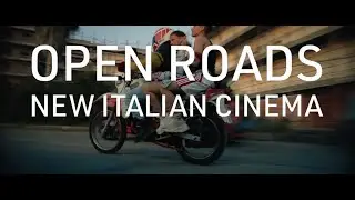 Open Roads: New Italian Cinema | Italics