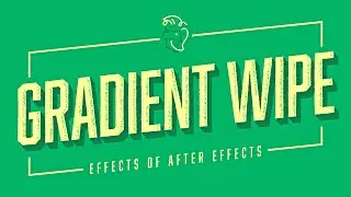 Gradient Wipe | Effects of After Effects