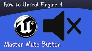 Master Mute Button | Unreal Engine 4 Tutorial