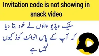 input invitation code snack video not showing || snack video binding code not showing ||