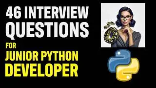 46 Python Interview Questions for Junior Developers 2024