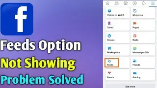 Fixed Facebook Feeds Option Not Showing Problem Solved 2023