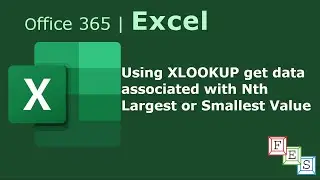 How to get data associated with Nth Largest or Smallest value using XLOOKUP in Excel - Office 365