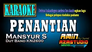 PENANTIAN || Mansur S || KARAOKE