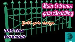 3DS Max Tutorials | Main Entrance grill gate design