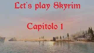 Let's play Skyrim Se 2020 - Ultra modded - Capitolo 1