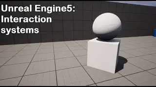 How To Tutorial : Unreal Engine 5 just another Interaction system